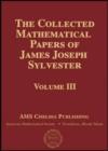 The Collected Mathematical Papers of James Joseph Sylvester, Volume 3 - Book