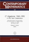 C-algebras 1943-1993 : A Fifty Year Celebration : Special Session : Papers - Book