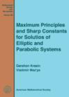 Maximum Principles and Sharp Constants for Solutions of Elliptic and Parabolic Systems - Book