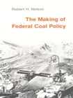 The Making of Federal Coal Policy - Book