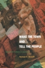 Wake the Town and Tell the People : Dancehall Culture in Jamaica - Book