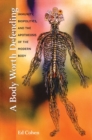 A Body Worth Defending : Immunity, Biopolitics, and the Apotheosis of the Modern Body - Book