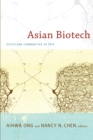 Asian Biotech : Ethics and Communities of Fate - Book