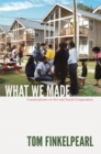 What We Made : Conversations on Art and Social Cooperation - Book