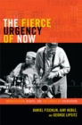 The Fierce Urgency of Now : Improvisation, Rights, and the Ethics of Cocreation - Book