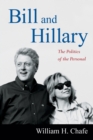 Bill and Hillary : The Politics of the Personal - Book