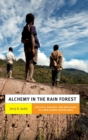 Alchemy in the Rain Forest : Politics, Ecology, and Resilience in a New Guinea Mining Area - Book