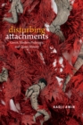 Disturbing Attachments : Genet, Modern Pederasty, and Queer History - eBook