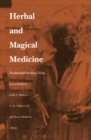 Herbal and Magical Medicine : Traditional Healing Today - eBook