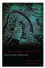 The Mangle in Practice : Science, Society, and Becoming - eBook
