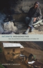 Intimate Indigeneities : Race, Sex, and History in the Small Spaces of Andean Life - eBook