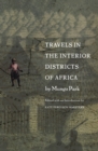 Travels in the Interior Districts of Africa - eBook