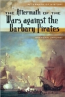 The Aftermath of the Wars Against the Barbery Pirates - Book