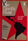 The Giant's Rival : U. S. S. R. and Latin America - Book