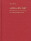 Licensed to Kill? : Nuclear Regulatory Commission and the Shoreham Power Plant (Pitt Series in Policy & Institutional Studies) - Book