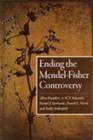 Ending the Mendel-Fisher Controversy - Book