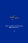 Correspondence of John Tyndall, Volume 2, The : The Correspondence, September 1843-December 1849 - Book