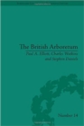 The British Arboreturm : Trees, Science and Culture in the Nineteenth Century - Book