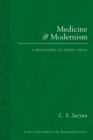 Medicine and Modernism : A Biography of Henry Head - Book