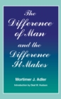 The Difference of Man and the Difference it Makes - Book