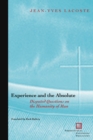 Experience and the Absolute : Disputed Questions on the Humanity of Man - Book