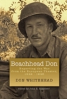 Beachhead Don : Reporting the War from the European Theater: 1942-1945 - Book