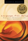 Language, Eros, Being : Kabbalistic Hermeneutics and Poetic Imagination - Book