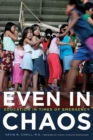 Even in Chaos : Education in Times of Emergency - Book