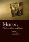 Memory : Histories, Theories, Debates - Book