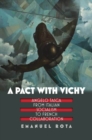 A Pact with Vichy : Angelo Tasca from Italian Socialism to French Collaboration - Book