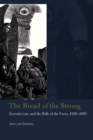 The Bread of the Strong : Lacouturisme and the Folly of the Cross, 1910-1985 - eBook