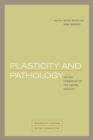 Plasticity and Pathology : On the Formation of the Neural Subject - Book
