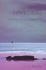 Lovecidal : Walking with the Disappeared - eBook