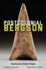 Postcolonial Bergson - Book