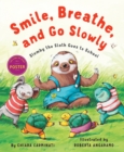Smile, Breathe, and Go Slowly : Slumby the Sloth Goes to School - Book