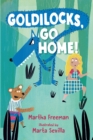 Goldilocks, Go Home! - Book