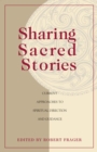 Sharing Sacred Stories : Current Approaches to Spiritual Direction and Guidance - Book