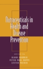 Nutraceuticals in Health and Disease Prevention - Book