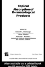 Topical Absorption of Dermatological Products - Book