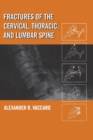 Fractures of the Cervical, Thoracic, and Lumbar Spine - Book