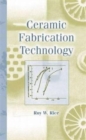Ceramic Fabrication Technology - Book