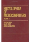 Encyclopedia of Microcomputers : Volume 3 - CompuServe to Computer Programs: Outliners - Book