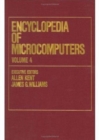 Encyclopedia of Microcomputers : Volume 4 - Computer-Related Applications: Computational Linguistics to dBase - Book
