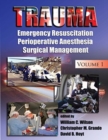 Trauma : Resuscitation, Perioperative Management, and Critical Care - Book
