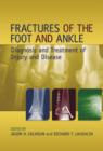 Fractures of the Foot and Ankle : Diagnosis and Treatment of Injury and Disease - Book