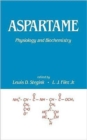 Aspartame : Physiology and Biochemistry - Book