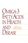 Omega-3 Fatty Acids in Health and Disease - Book