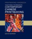 Traditional Techniques in Contemporary Chinese Printmaking - Book