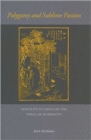 Polygamy and Sublime Passion : Sexuality in China on the Verge of Modernity - Book