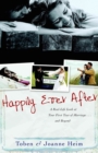 Happily Ever After – A Real–Life Look at Your First Year of Marriage . . . and Beyond - Book